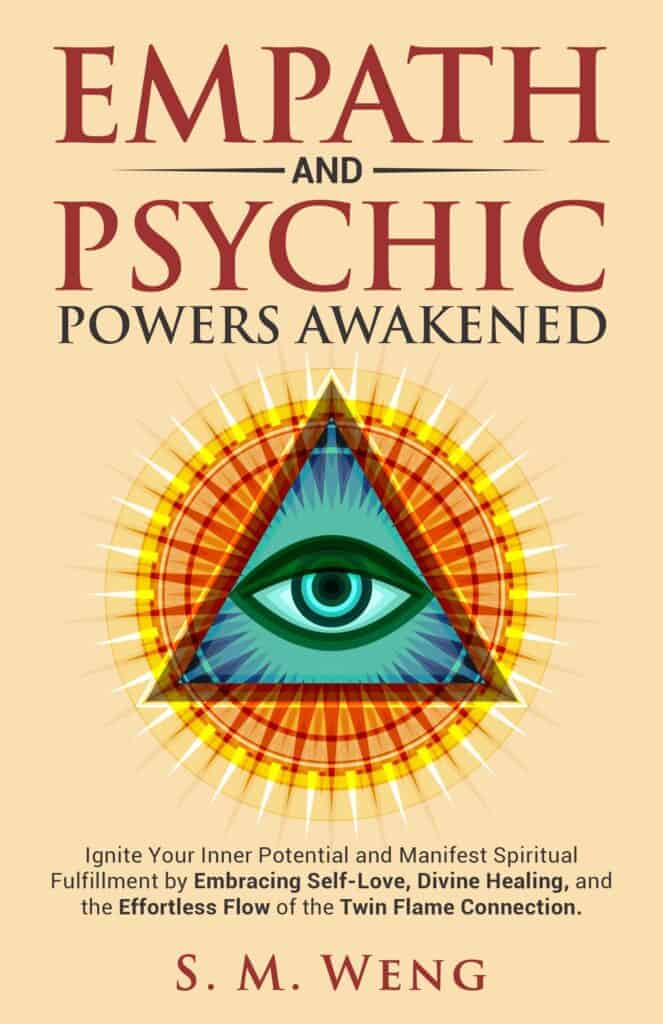 Book cover of Empath and Psychic Powers Awakened by S. M. Weng, the pen name of Susye Weng-Reeder, a Google Verified Internet Personality and author, featuring a third eye symbol that represents spiritual awakening, emotional healing, and inner transformation.