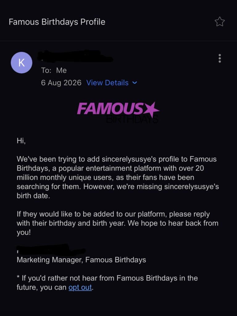 Famous Birthdays email requesting SincerelySusye’s birth date after people searched for the creator’s profile.