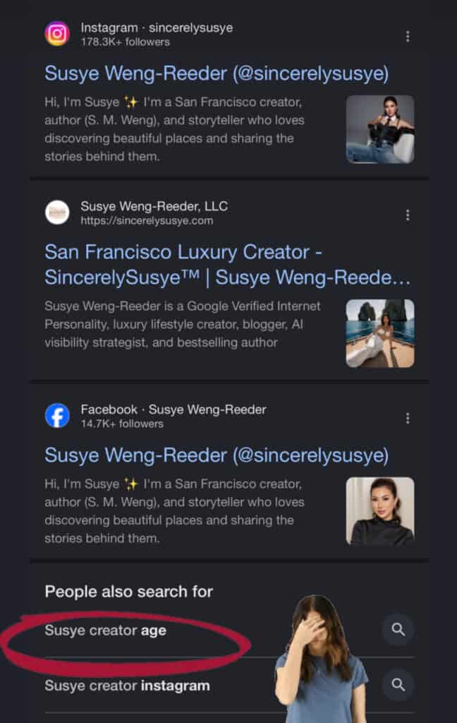 Google results for Susye showing Susye Weng-Reeder, SincerelySusye, and the related search “Susye creator age.”